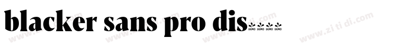 blacker sans pro dis字体转换